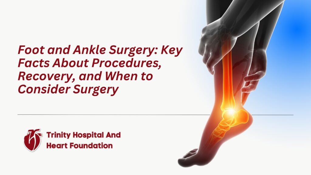 Foot and Ankle Surgery: What You Need to Know | Trinity Hospital and Heart Foundation